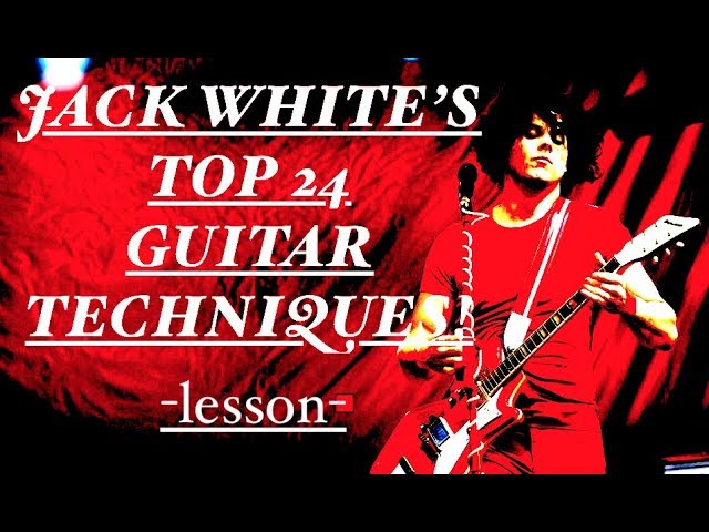 JACK WHITE's Top 24 Guitar Techniques!