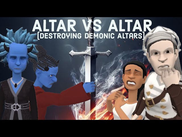 ALTAR VS ALTAR - DESTROYING DEMONIC ALTARS (CHRISTIAN ANIMATION)
