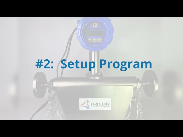 TRICOR Coriolis Flow Meter Programming - #2 Setup Program