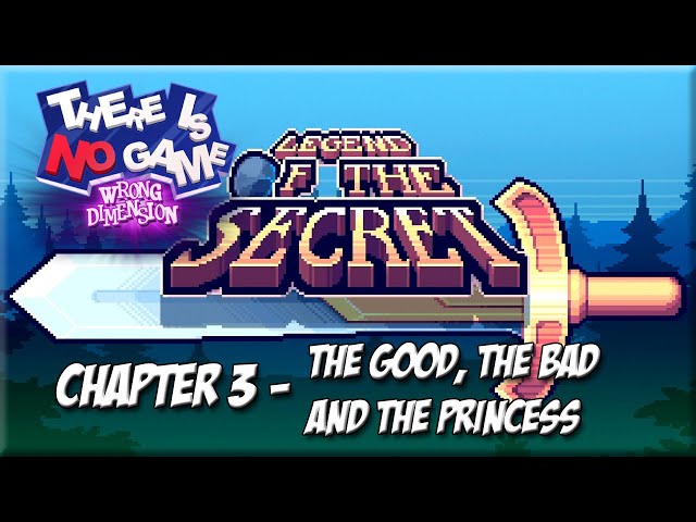 There Is No Game: Wrong Dimension - Chapter 3 - The Good The Bad and The Princess Walkthrough