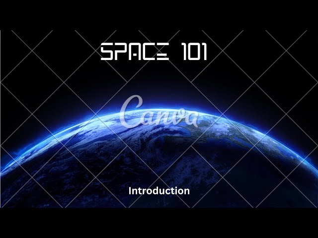Introduction to Space 101
