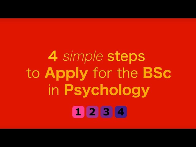How to apply for the BSc in Psychology in 4 steps