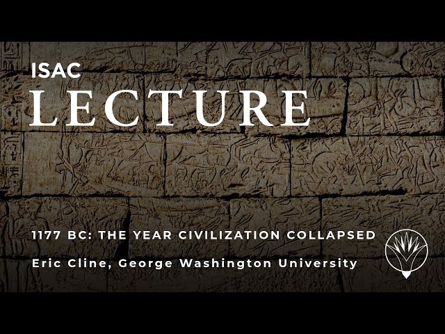 Eric Cline | 1177 BC: The Year Civilization Collapsed