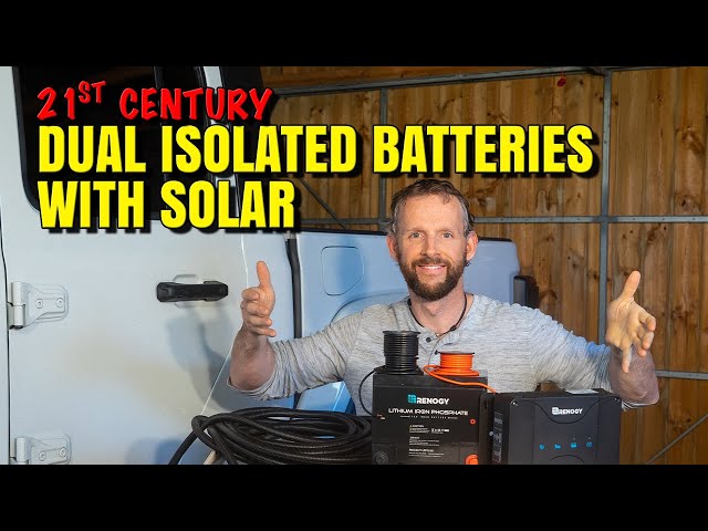 21st Century Dual Isolated Batteries - WITH SOLAR for Overland vehicles