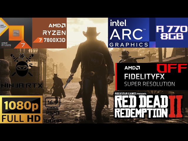 Red Dead Redemption 2 | INTEL ARC A770 8GB (1080p FHD Max settings / FSR OFF)