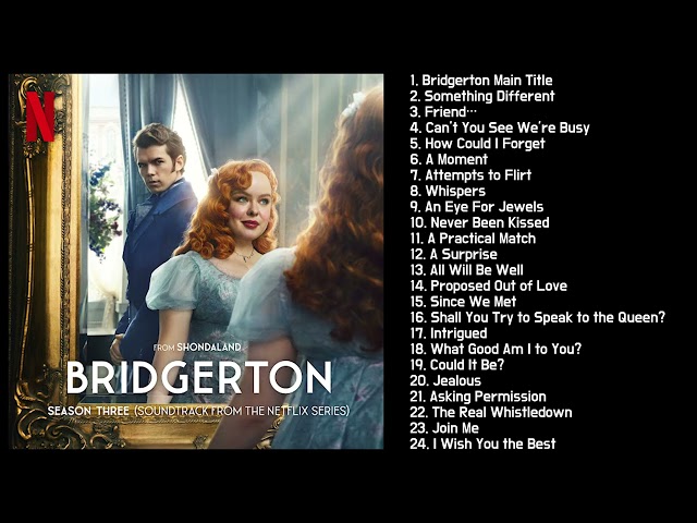Bridgerton Season 3 | Original Series Soundtrack from the Netflix