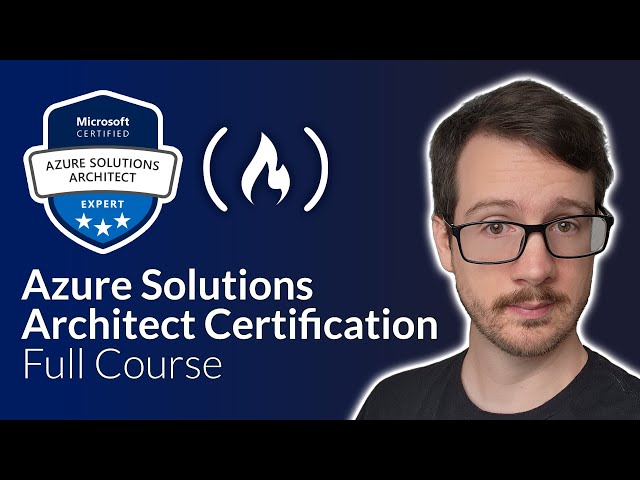 Azure Solutions Architect Expert Certification Course (AZ 305) – Pass the Exam!