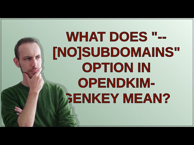 What does "--nosubdomains" option in opendkim-genkey mean?