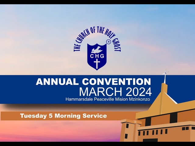 ANNUAL CONVENTION MARCH 2024  IHORA MORNING SERVICES 05 TUESDAY