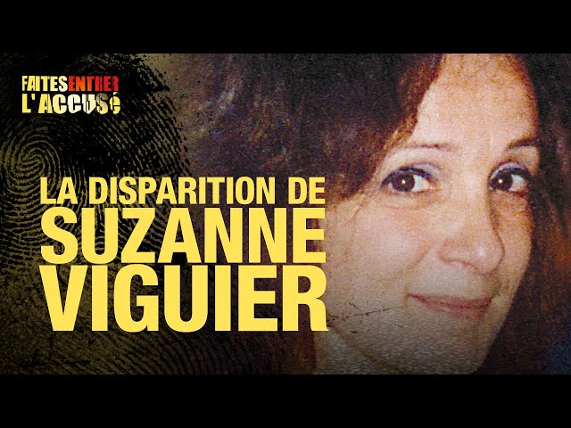 Faites Entrer l'Accusé : La disparition de Suzanne Viguier