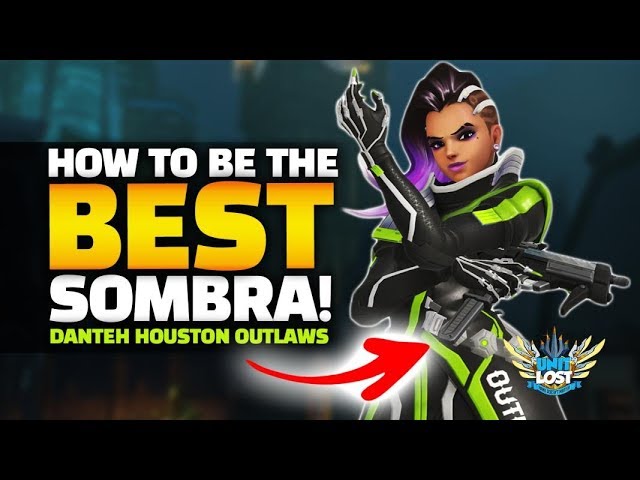 Overwatch - Be The Best Sombra! Houston Outlaws Danteh CLUTCH PLAYS!