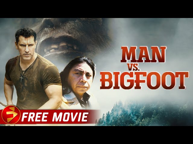 MAN VS. BIGFOOT | Mystery Thriller, Creature | Free Full Movie
