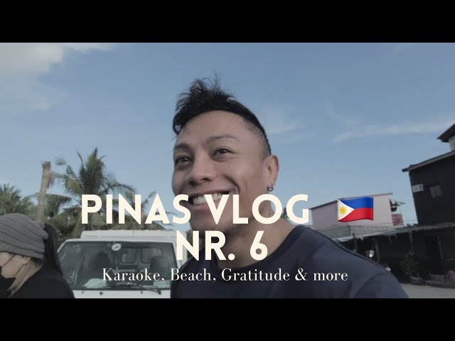 Pinas #Vlog 🇵🇭 Nr. 6 - Karaoke, Beach, Gratitude & more #philippines #köln #filipino #cavite