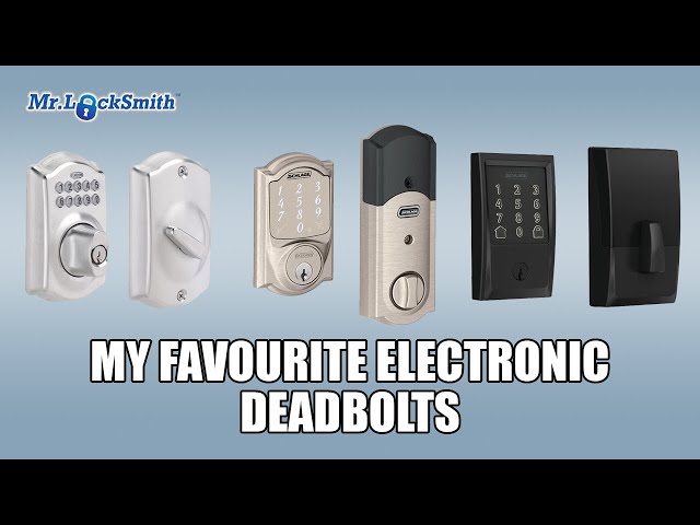 My Favourite Electronic Deadbolts | Mr Locksmith Video