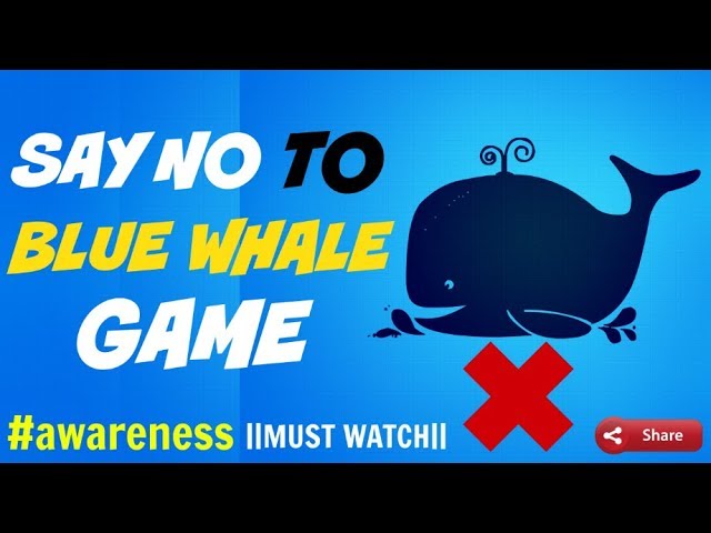 SAY NO TO BLUE WHALE GAME! STAY AWAY! #awareness ||MUST WATCH||