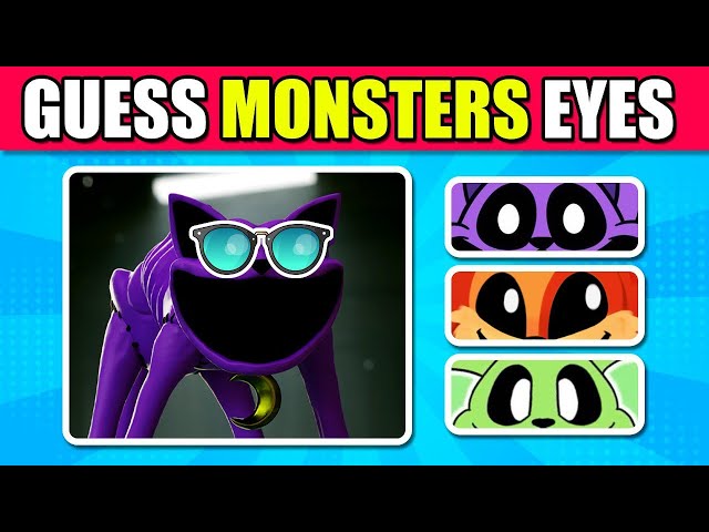 Guess the monsters by their eyes | Poppy Playtime Chapter 3 Character | Smiling Critters