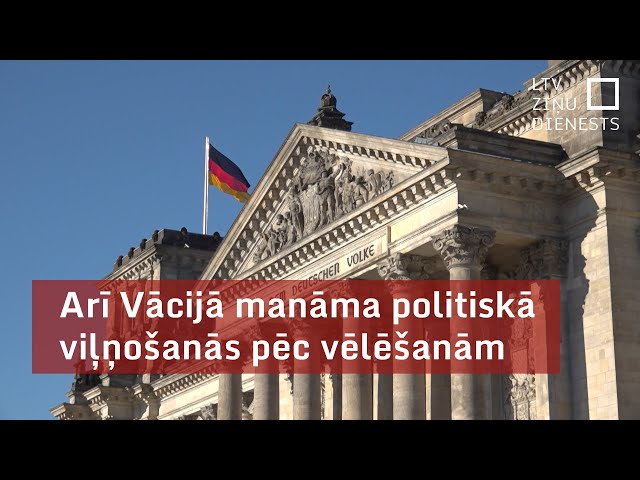 LTV no Berlīnes: arī Vācijā manāma politiskā viļņošanās pēc Eiropas Parlamenta vēlēšanām