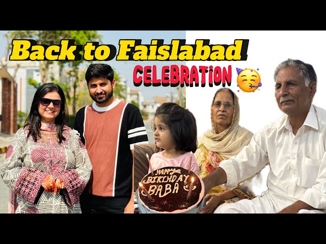 BACK TO FAISLABAD 😵‍💫| Sb sy dant pari😠| Bday celebration 🥳