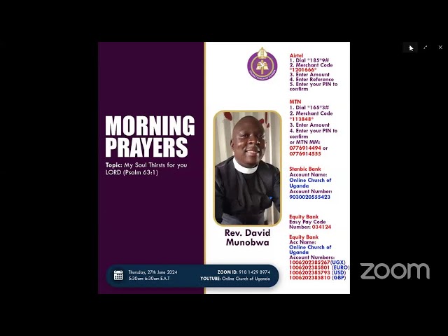 Morning Prayers 6/28/24 My Soul Thirsts for you LORD-Rev. David Munobwa