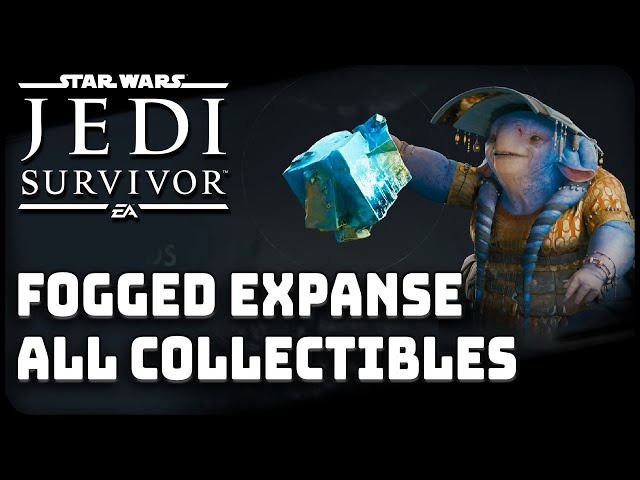 All Koboh Fogged Expanse Collectibles Star Wars Jedi Survivor
