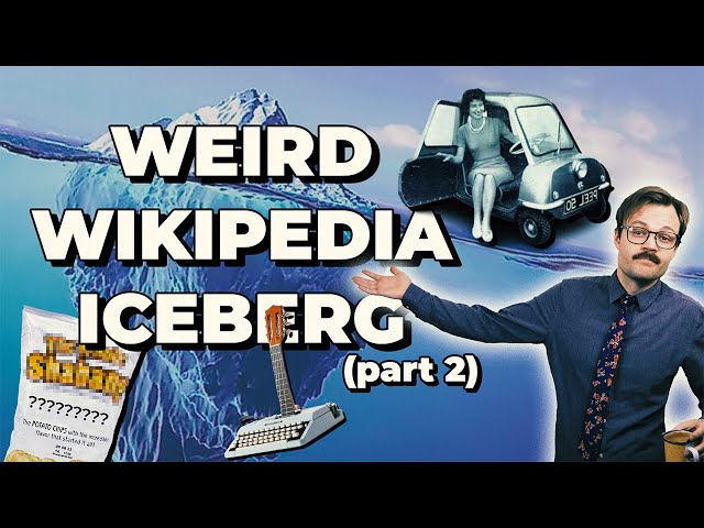 Weird Wikipedia Iceberg (part II)