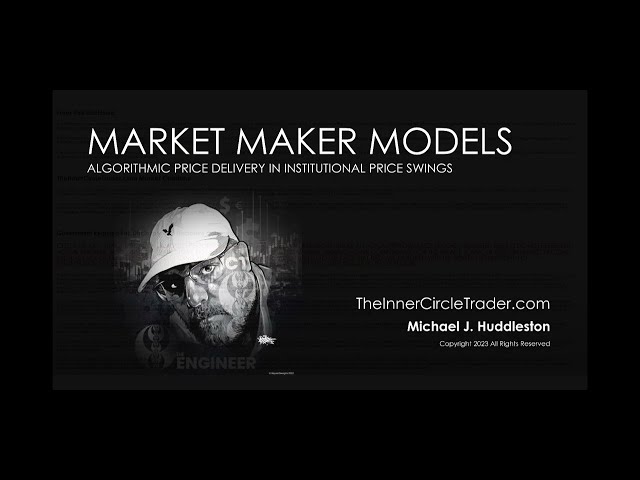 ICT Mentorship 2023 - Market Maker Models