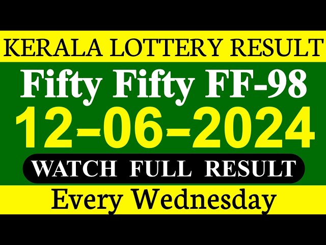 Fifty Fifty FF-98 Results Today on 12.06.2024 | Kerala Lottery result today.