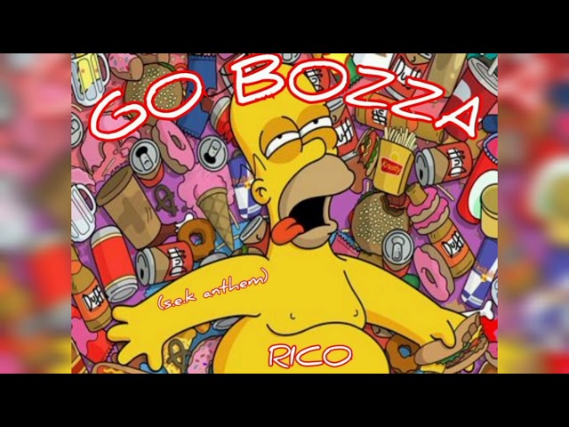 Rico - Go Bozza (S.e.K Anthem)