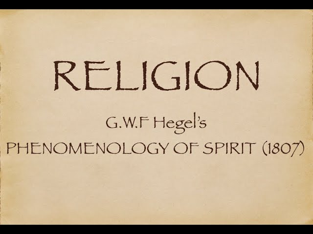 RELIGION - Hegel's Phenomenology of Spirit