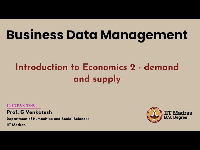 W1.2Introduction to Economics 2 - demand and supply