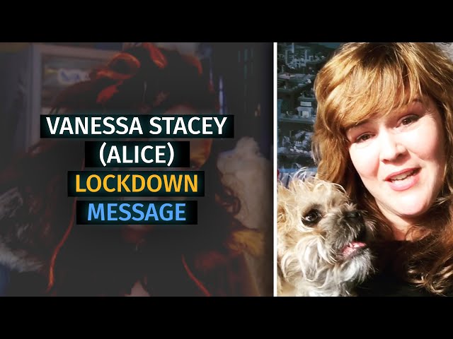 NEW - Vanessa Stacey (ALICE) Special Video Message - The Tribe TV Series - Virus Lockdown - 2020