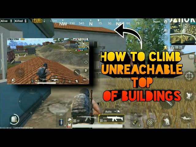 How to climb Buildings With Unreachable Top || Player unknown battleground Mobile