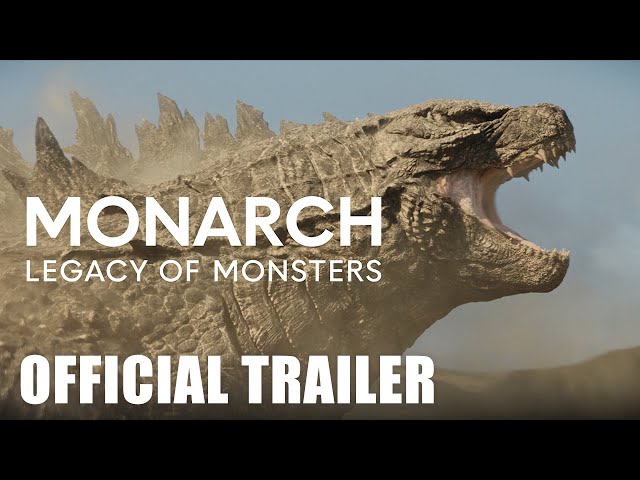Monarch: Legacy of Monsters — Official Trailer