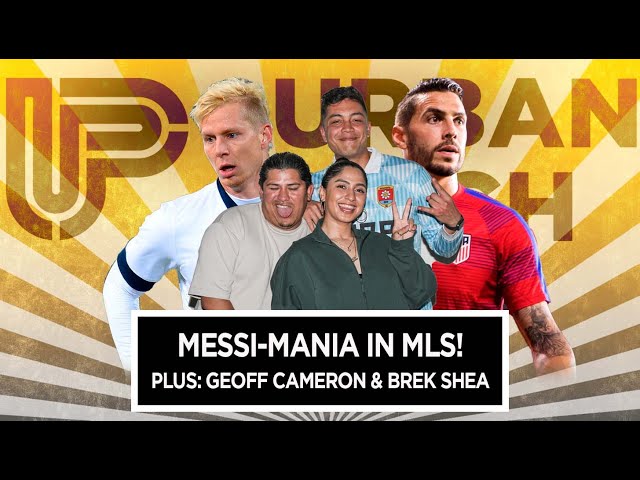 Messi-Mania in MLS! Plus: Geoff Cameron and Brek Shea on TST, Retirement, & the Future of the USMNT
