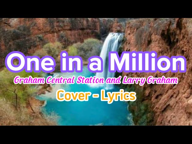 One In A Million : Larry Graham, Cover Lyrics