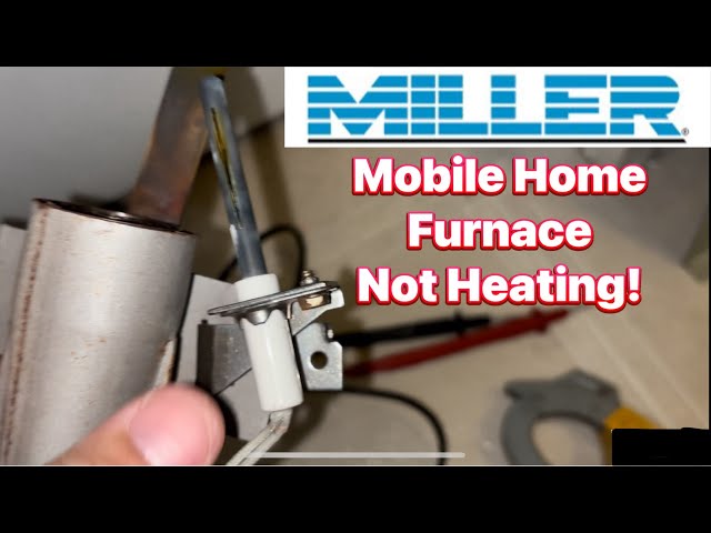 Miller Mobile Home Gas Furnace Not Heating | Repaired!