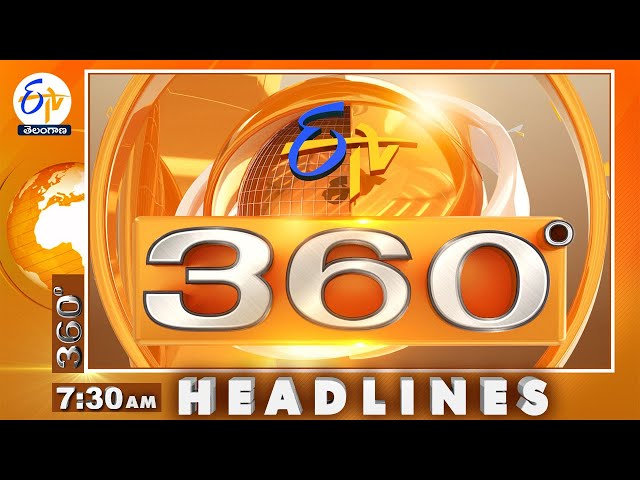 7-30 AM | 19th June 2024 | ETV 360 | News Headlines | ETV Telangana