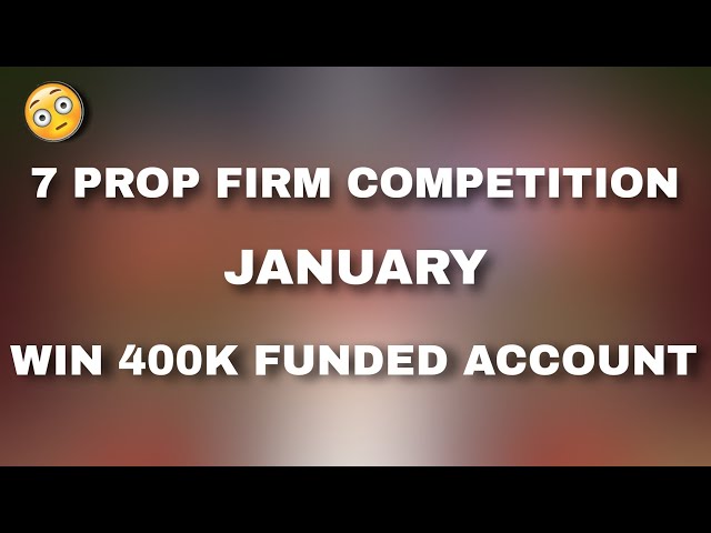 Win Free 400K Funding Account  In Thease 7 Propfirm January Competition #propfirm #trading