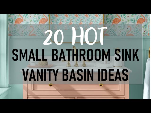 20 Small Bathroom Sink Vanity Basin Ideas
