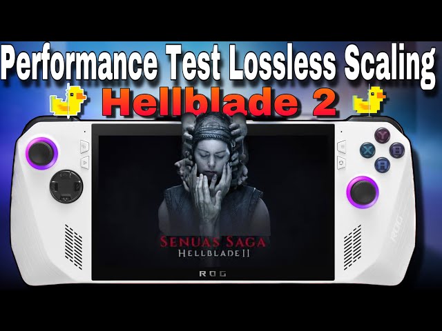Asus Rog Ally Best Settings Hellblade 2 Lossless Scaling | Get Up to 60FPS