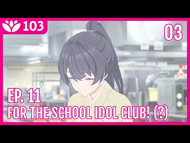 [Link! Like! Love Live!] Story Episode 11 - Part 3 (ENG Sub)