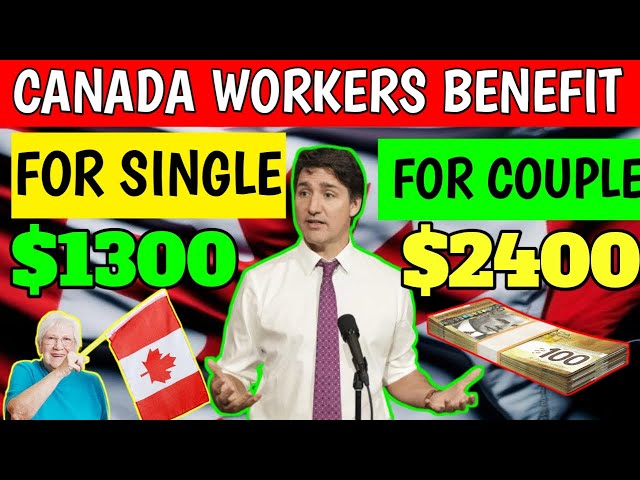 TRUDEAU ANNOUNCED CWB FOR CANADIANS: FOR SINGLES RAISED UP TO $1300 FOR COUPLES RAISED UP TO $2400