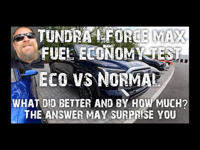 Tundra I Force MAX fuel economy test