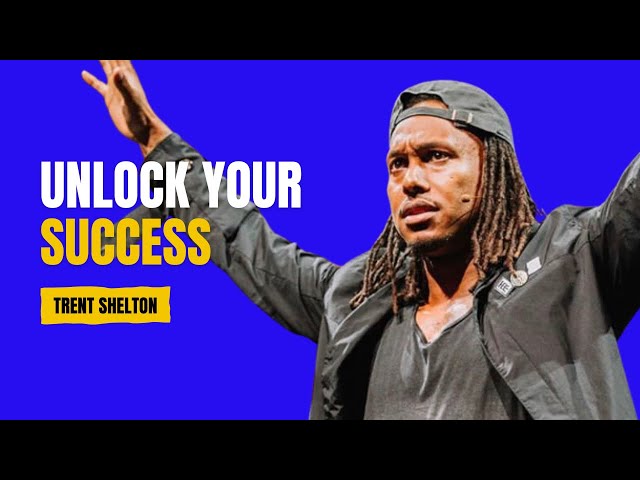 Unlock Your Success: The Power of Influence, Hard Work, and Authenticity with Trent Shelton