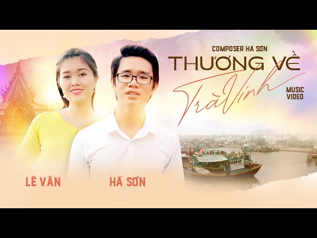 Thương về Trà Vinh | Hà Sơn & Lê Vân