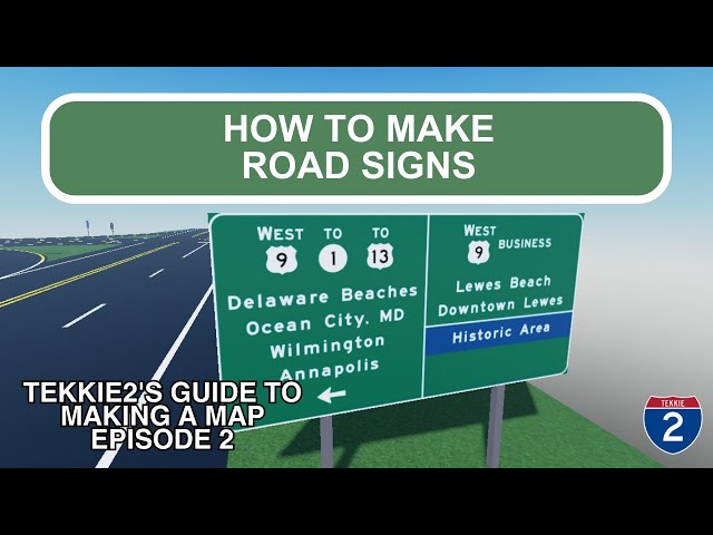 Tekkie2's Guide to Making a Map Episode 2: Signs