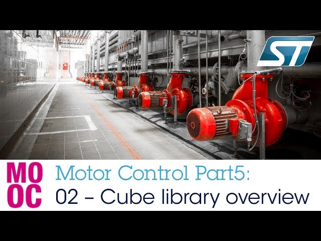 Motor Control Part5 - 2 STM32CubeMX, HAL and LL libraries overview