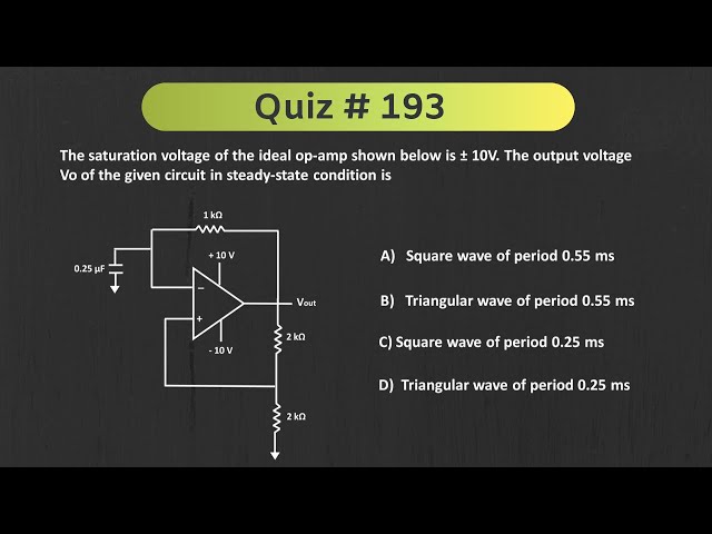 Quiz # 193 (Astable Multivibrator using Op-amp)