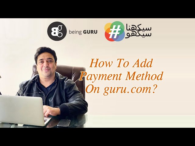 #38 Freelancing course - How to add payment method (attach bank account) on Guru.com