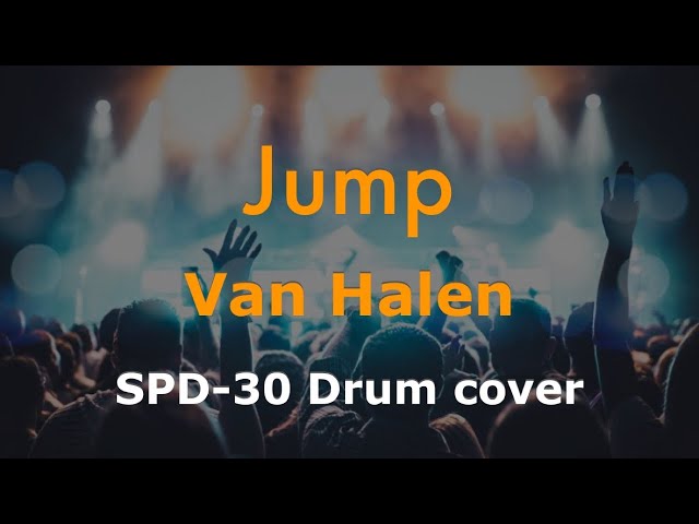 Jump  - Van Halen / Drums cover on Roland SPD-30
